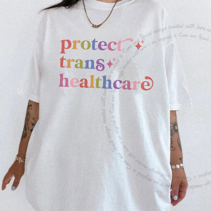 Protect Trans Healthcare Care & Resist rainbow Comfort Colors tee, White