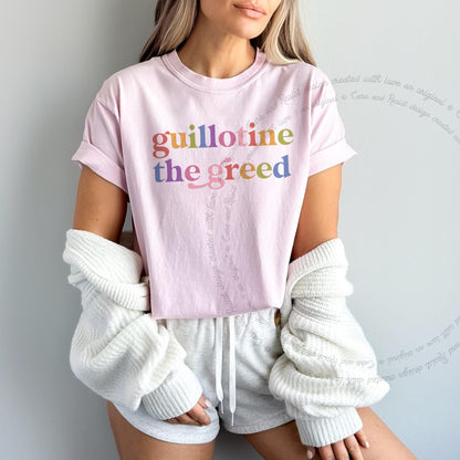 Guillotine the Greed Care & Resist rainbow Comfort Colors tee, Blossom