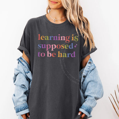 Learning is Supposed to Be Hard Care & Resist rainbow Comfort Colors tee, Graphite