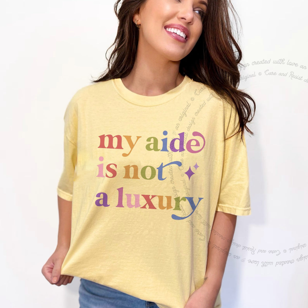 My Aide is not a Luxury Care & Resist rainbow tee