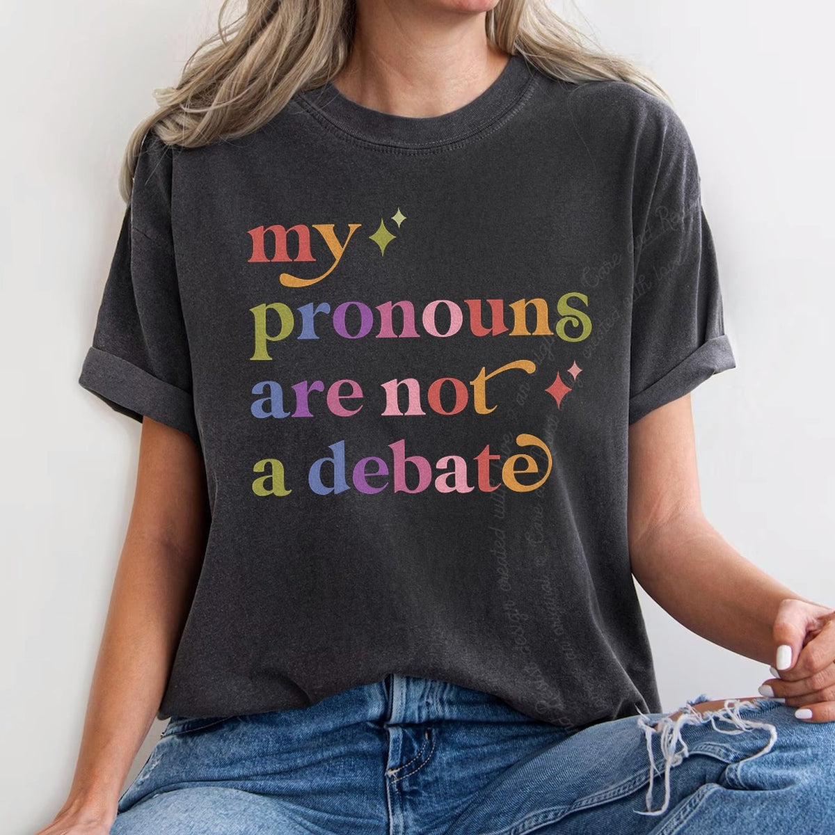 My Pronouns are not a Debate Care & Resist tee in Graphite