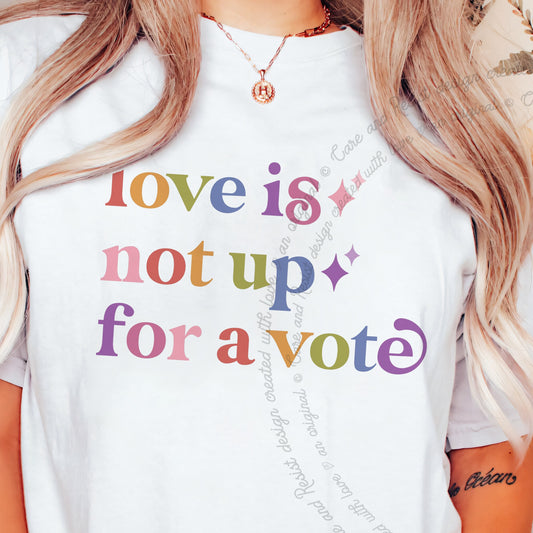 Love is not Up for a Vote Care & Resist progressive t-shirt in White