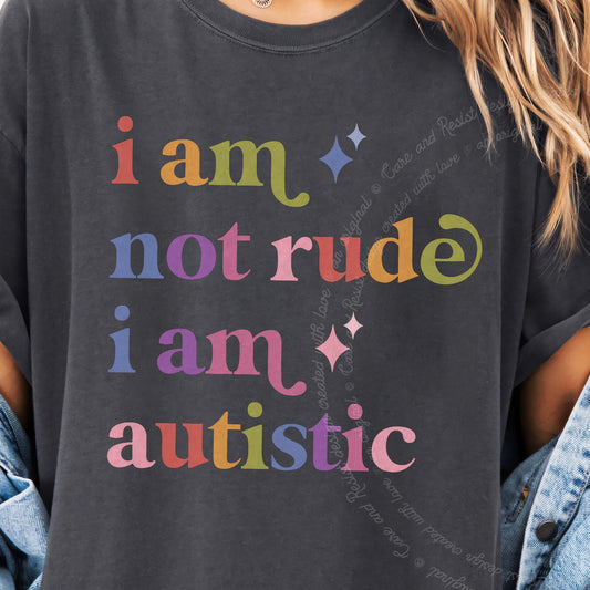 I Am not Rude I Am Autistic Care & Resist progressive t-shirt in Graphite