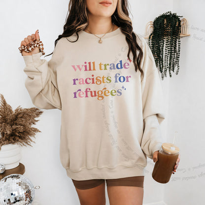 Will Trade Racists for Refugees Care & Resist Gildan crewneck sweatshirt in Sand