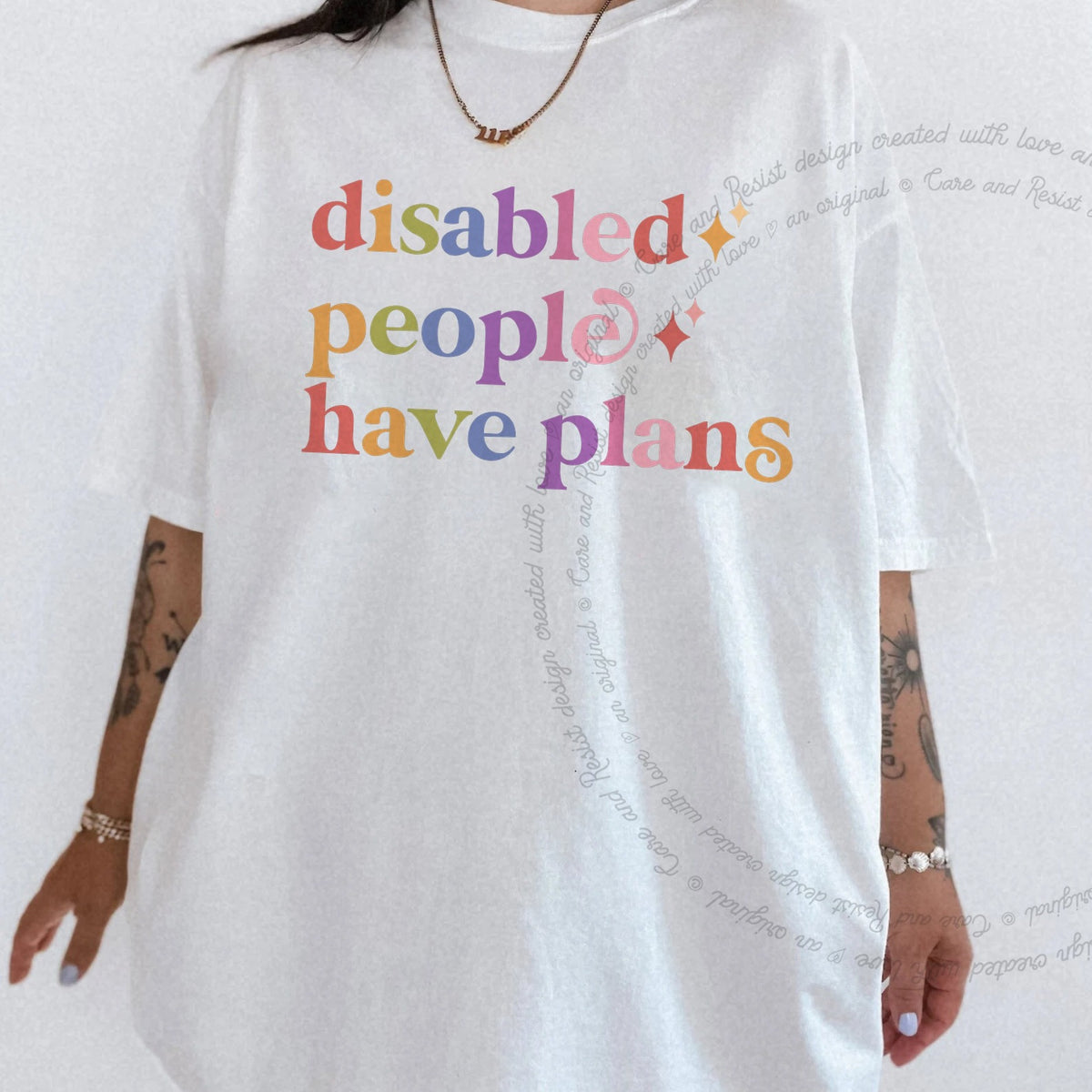 Disabled People Have Plans Care & Resist progressive t-shirt in White