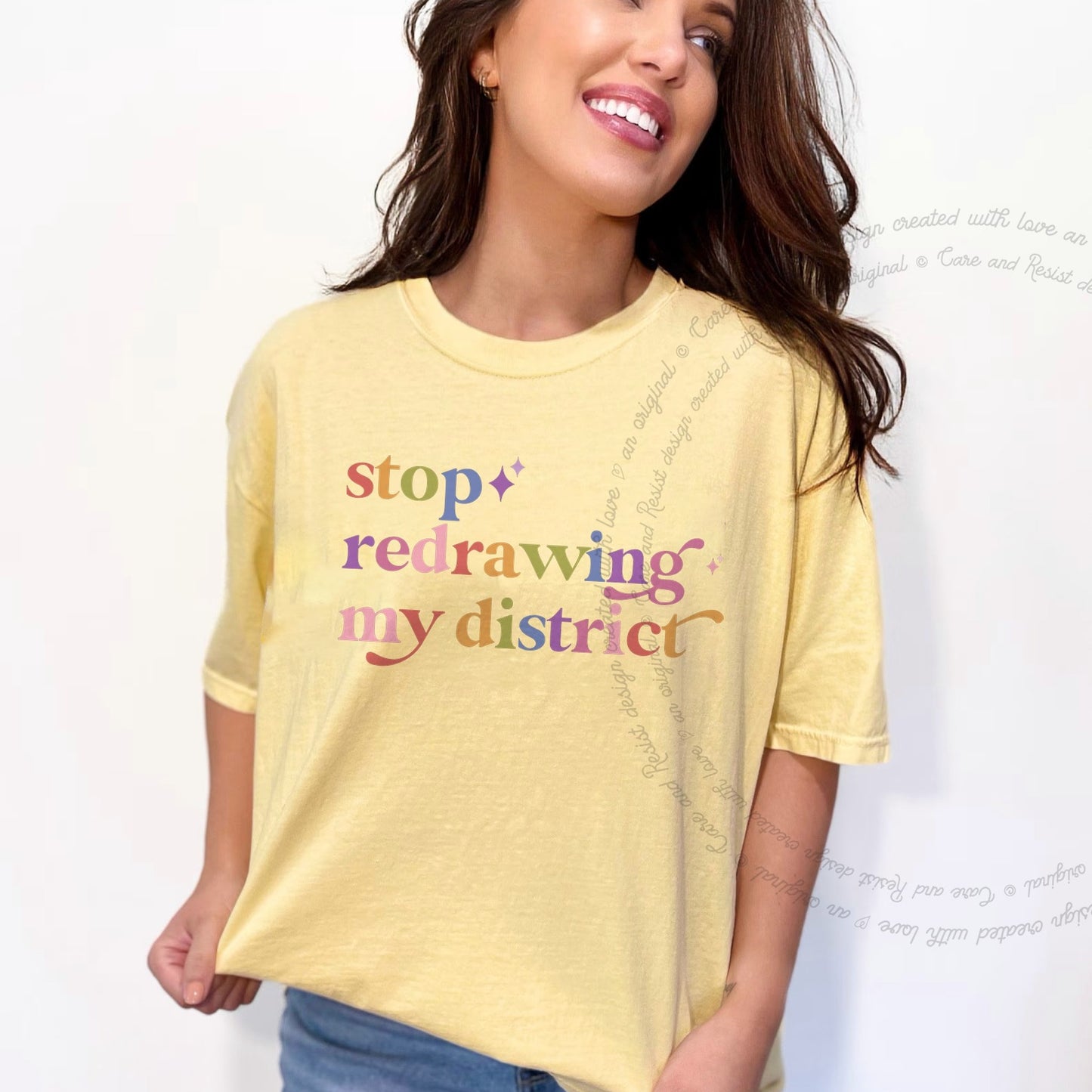 Stop Redrawing My District Care & Resist rainbow Comfort Colors tee, Banana