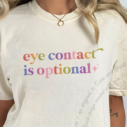 Eye Contact is Optional Care & Resist progressive t-shirt in Ivory