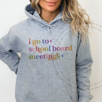 I Go to School Board Meetings Care & Resist Gildan hoodie in Sport Grey