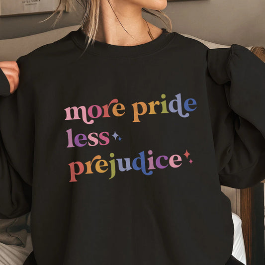More Pride Less Prejudice Care & Resist Gildan crewneck sweatshirt in Black