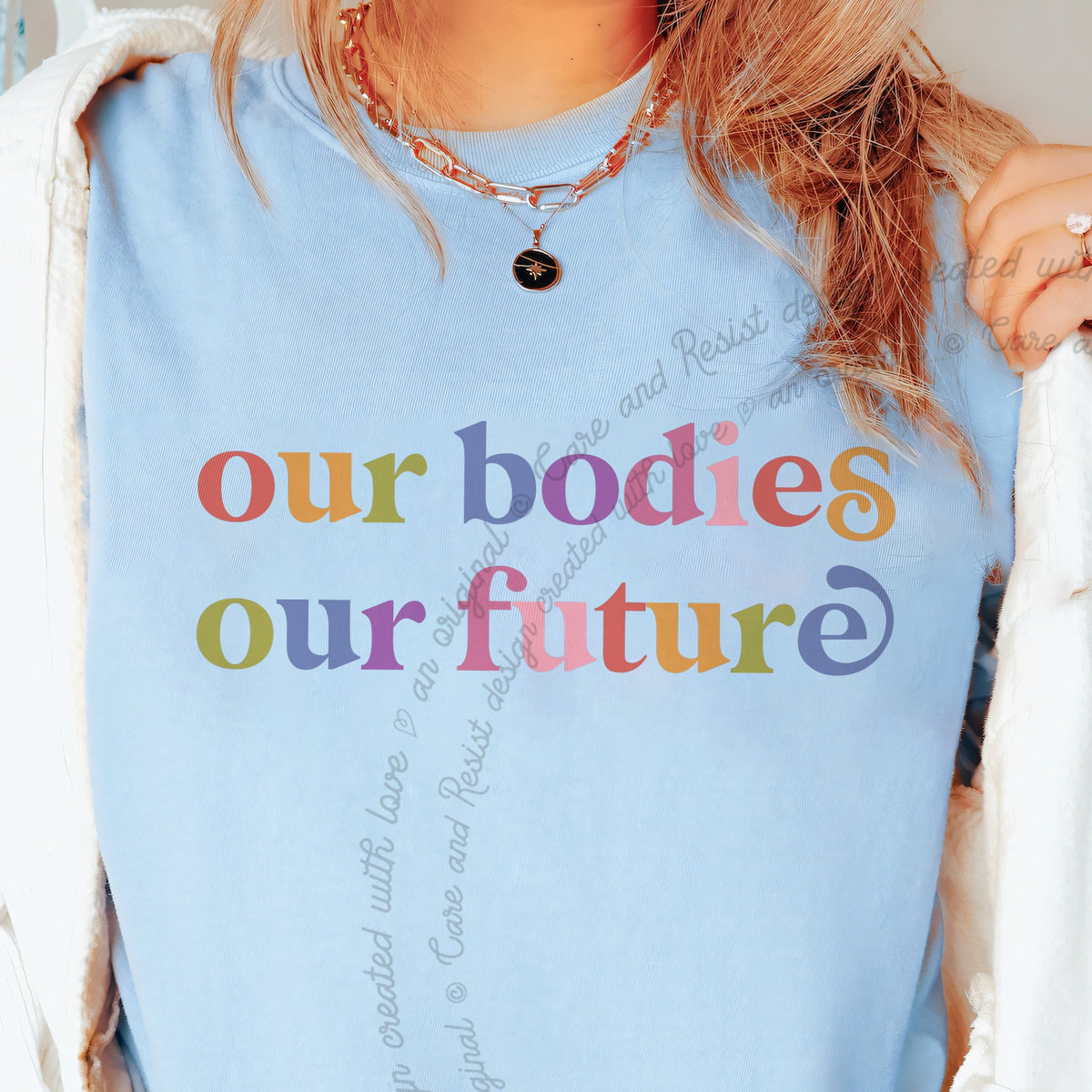 Our Bodies Our Future Care & Resist progressive t-shirt in Chambray