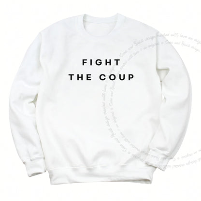 Fight the Coup Care & Resist Gildan crewneck sweatshirt in White