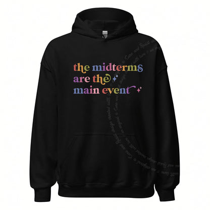 The Midterms are the Main Event Care & Resist Gildan hoodie in Black