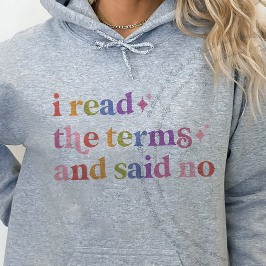 I Read the Terms and Said No Care & Resist Gildan hoodie in Sport Grey