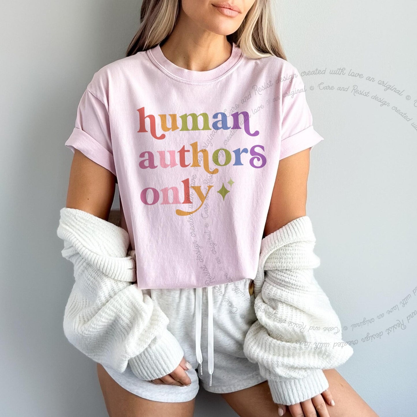 Human Authors Only Care & Resist rainbow tee