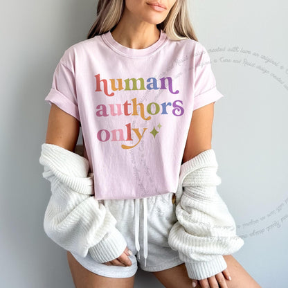 Human Authors Only Care & Resist rainbow tee