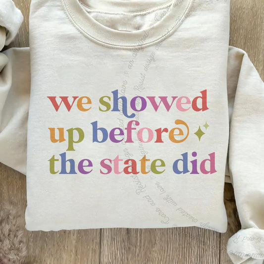 We Showed Up Before the State Did Care & Resist Gildan crewneck sweatshirt in Sand