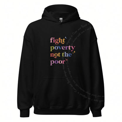 Fight Poverty Not the Poor Care & Resist Gildan hoodie in Black