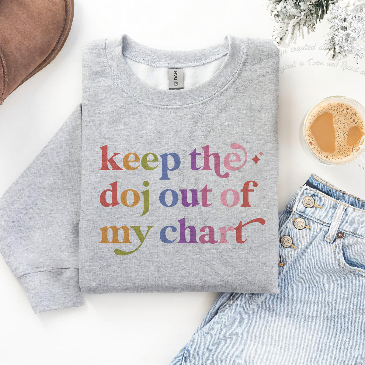 Keep the Doj Out of My Chart Care & Resist Gildan crewneck sweatshirt in Sport Grey