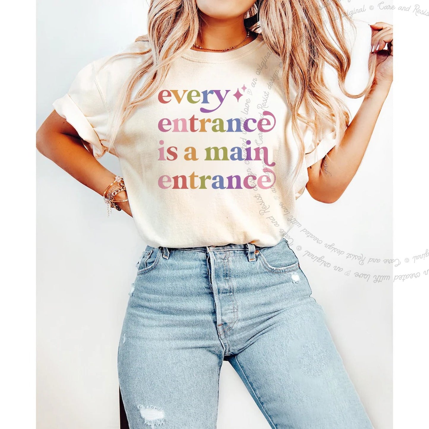 Every Entrance is a Main Entrance Care & Resist rainbow tee