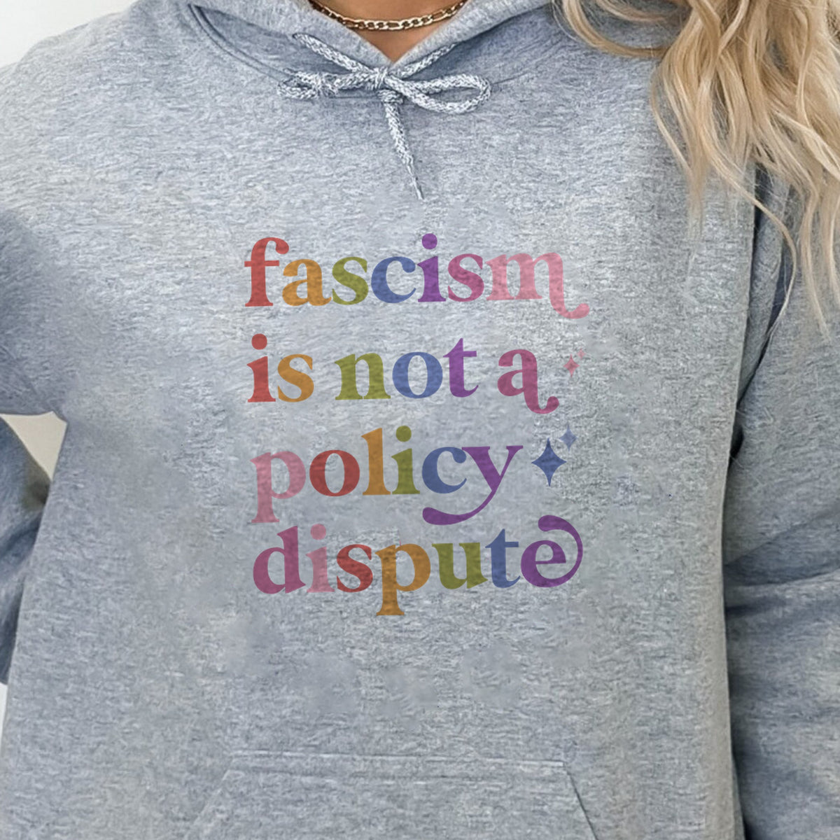 Fascism is not a Policy Dispute Care & Resist Gildan hoodie in Sport Grey