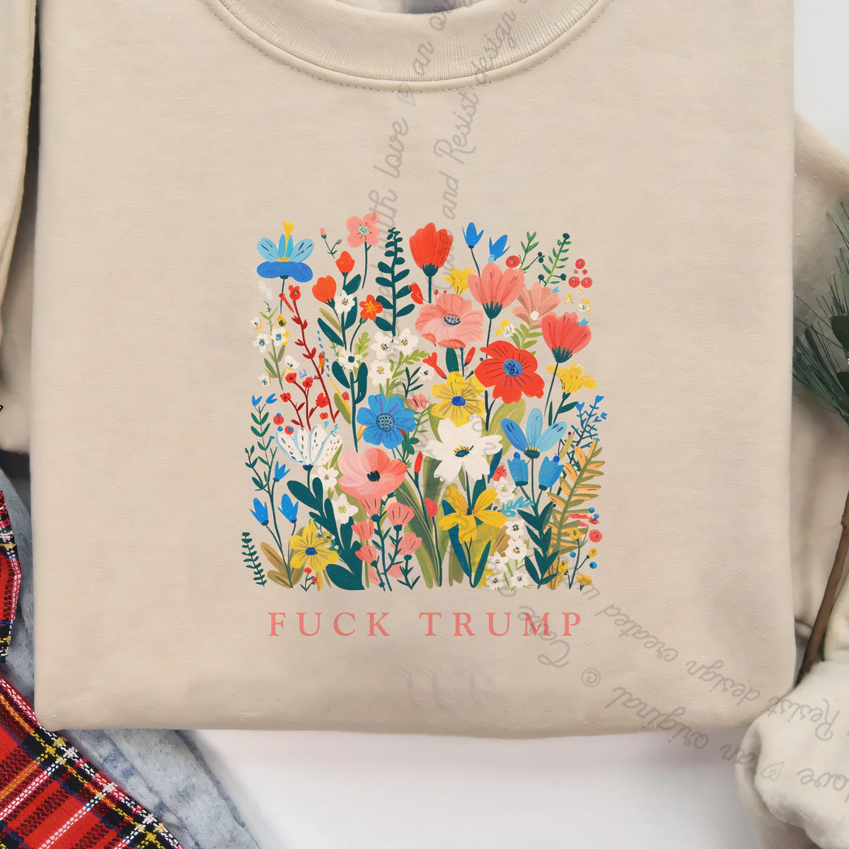 Fuck Trump Floral Care & Resist Gildan crewneck sweatshirt in Sand