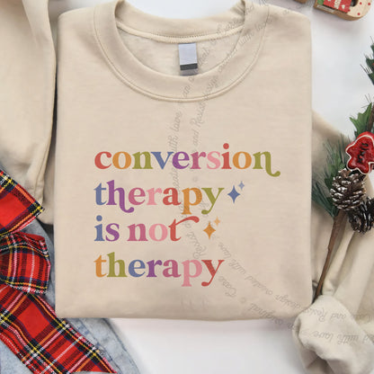 Conversion Therapy is not Therapy Care & Resist Gildan crewneck sweatshirt in Sand