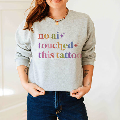 No Ai Touched This Tattoo Care & Resist Gildan crewneck sweatshirt in Sport Grey
