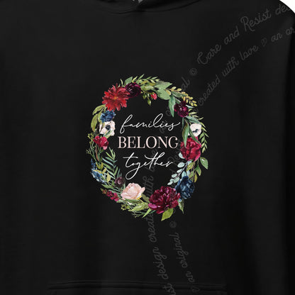 Families Belong Together Wreath Care & Resist Gildan hoodie in Black
