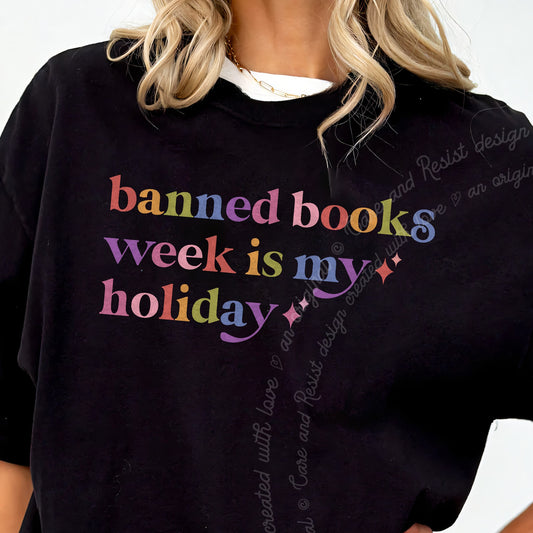 Banned Books Week is My Holiday Care & Resist progressive t-shirt in Black