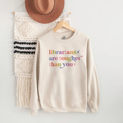 Librarians are Tougher Than You Care & Resist Gildan crewneck sweatshirt in Sand