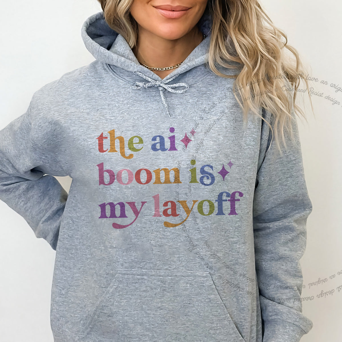 The Ai Boom is My Layoff Care & Resist Gildan hoodie in Sport Grey