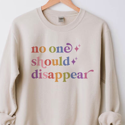 No One Should Disappear Care & Resist Gildan crewneck sweatshirt in Sand