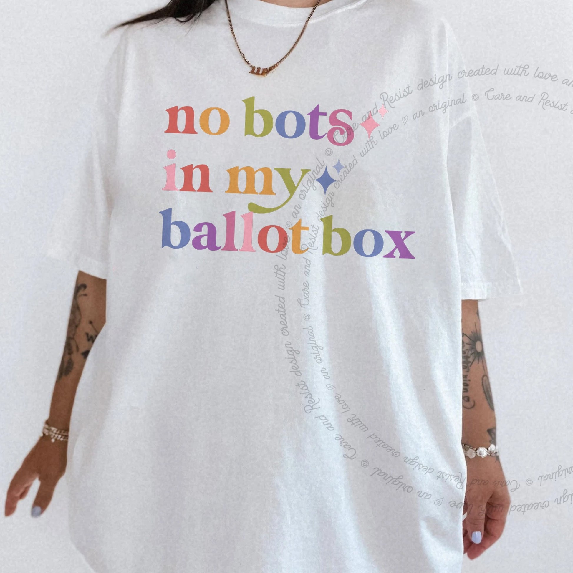 No Bots in My Ballot Box Care & Resist rainbow Comfort Colors tee, White