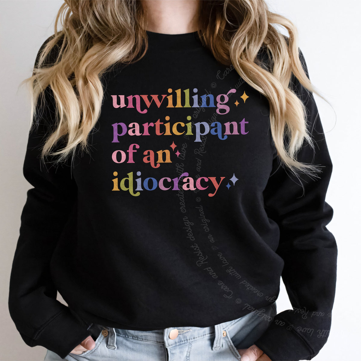Unwilling Participant of an Idiocracy Care & Resist Gildan crewneck sweatshirt in Black