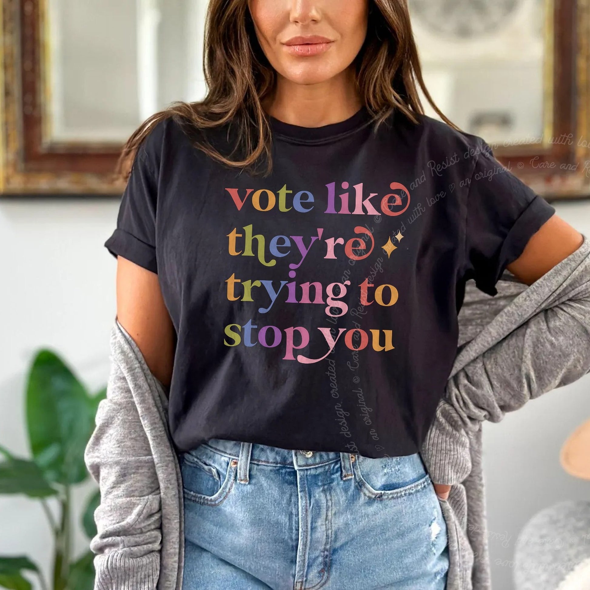 Vote Like Theyre Trying to Stop You Care & Resist rainbow Comfort Colors tee, Black