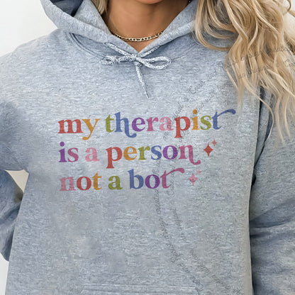 My Therapist is a Person not a Bot Care & Resist Gildan hoodie in Sport Grey