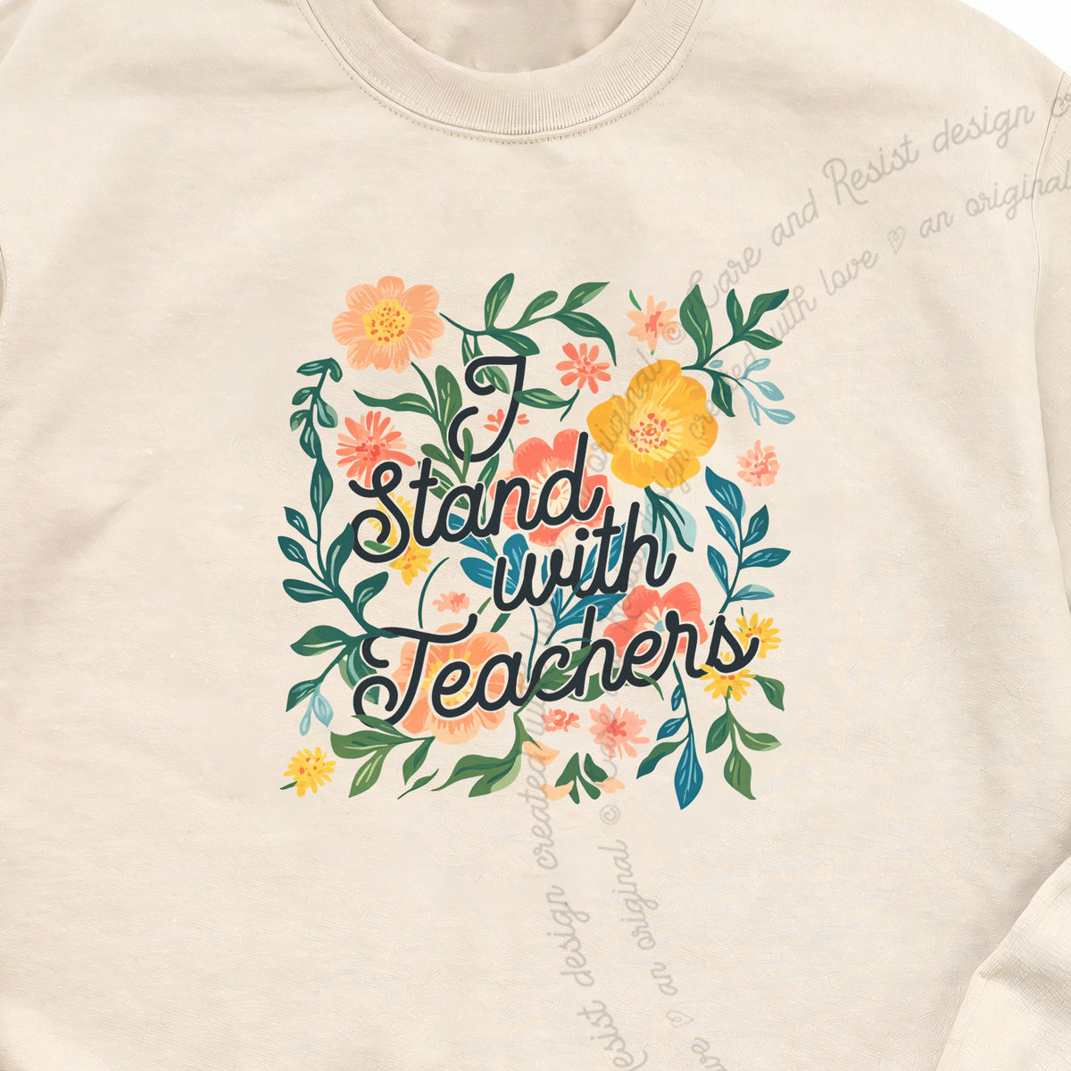 I Stand With Teachers Care & Resist Gildan crewneck sweatshirt in Sand