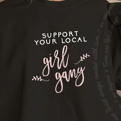 Support Your Local Girl Gang Care & Resist Gildan crewneck sweatshirt in Black