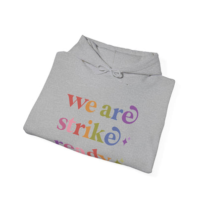 We are Strike Ready Hoodie