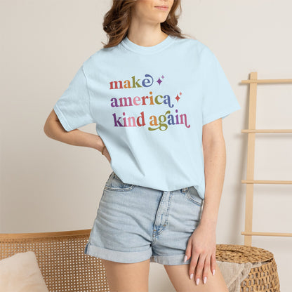 Make America Kind Again Care & Resist rainbow Comfort Colors tee