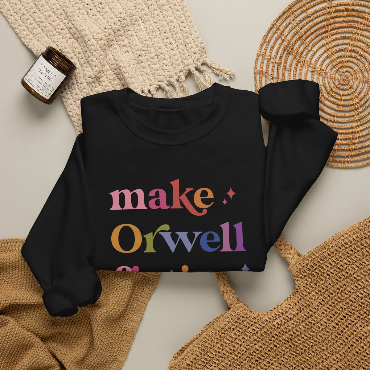 Make Orwell Fiction Again Sweatshirt