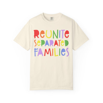 Reunite Separated Families Comfort Colors Unisex T-Shirt