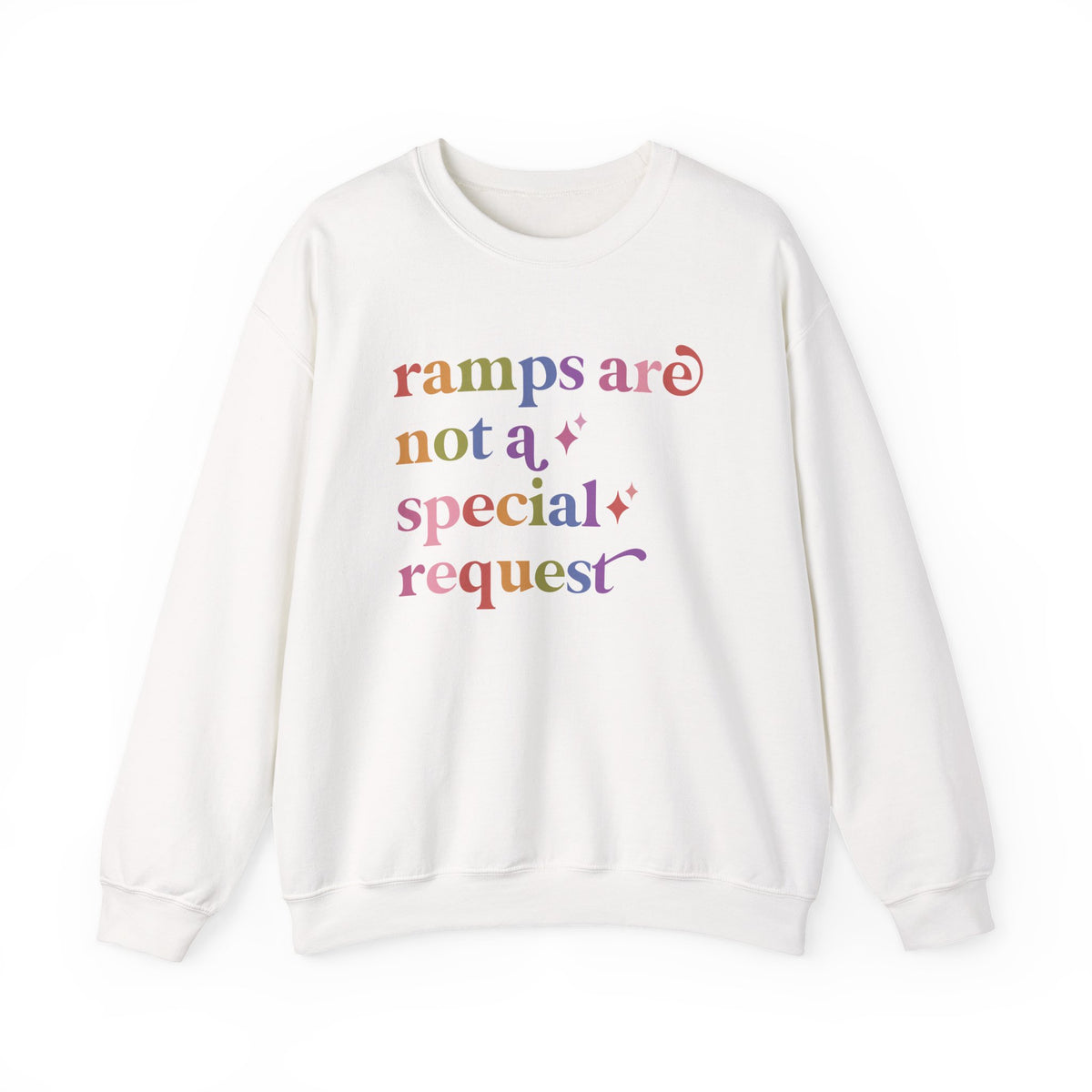 Ramps are not a Special Request Sweatshirt