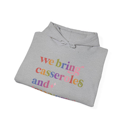We Bring Casseroles and Lawyers Hoodie