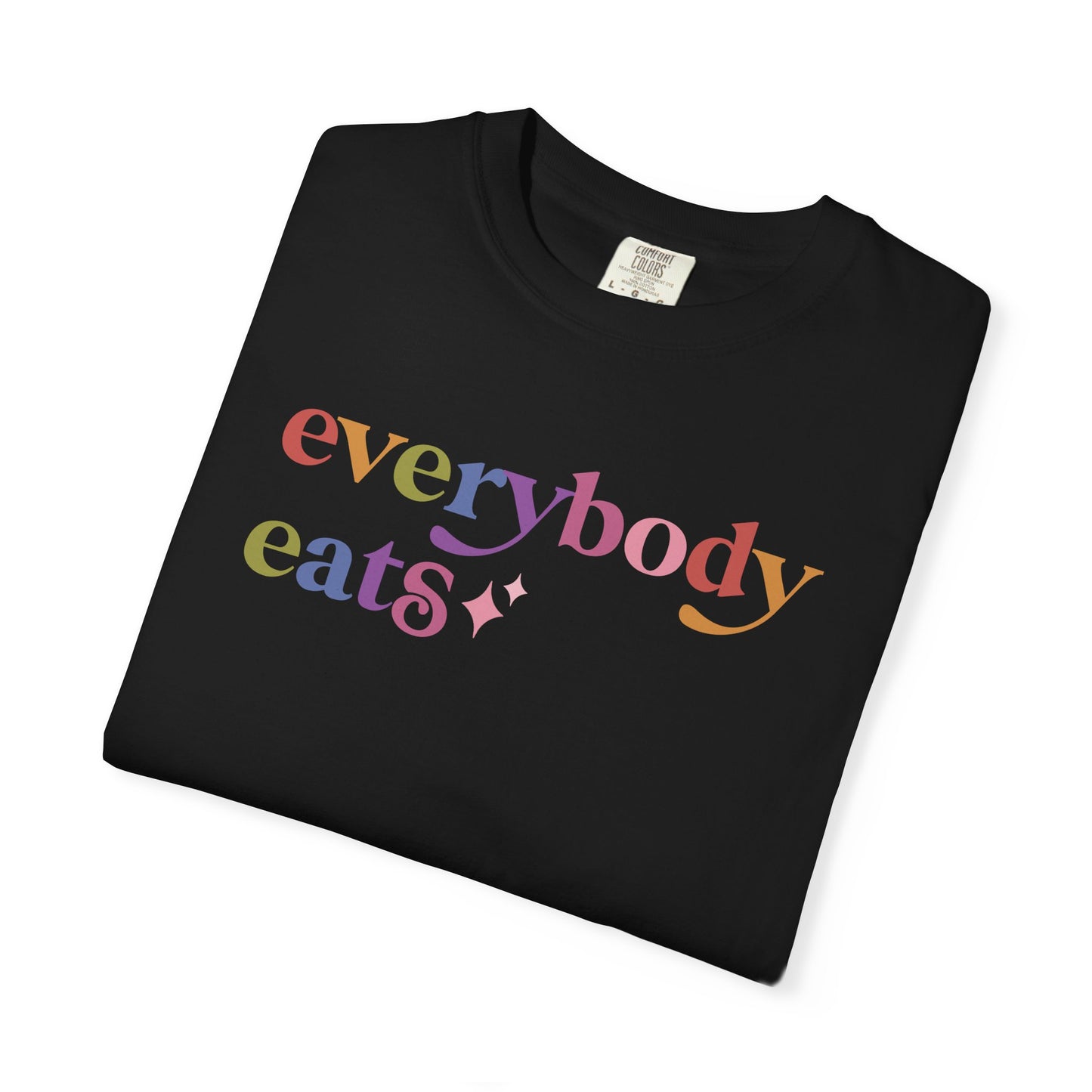 Everybody Eats Care & Resist rainbow Comfort Colors tee