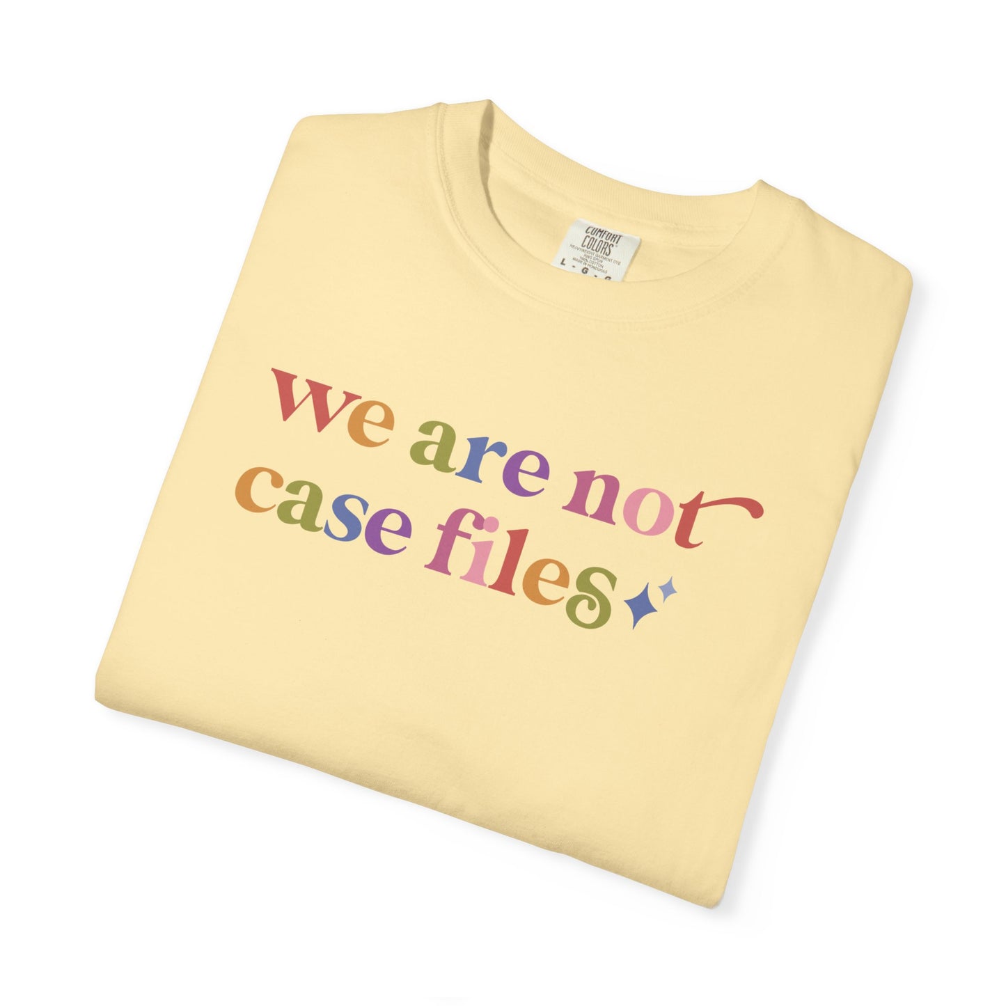 We are not Case Files Comfort Colors Unisex T-Shirt