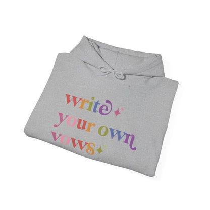 Write Your Own Vows Hoodie