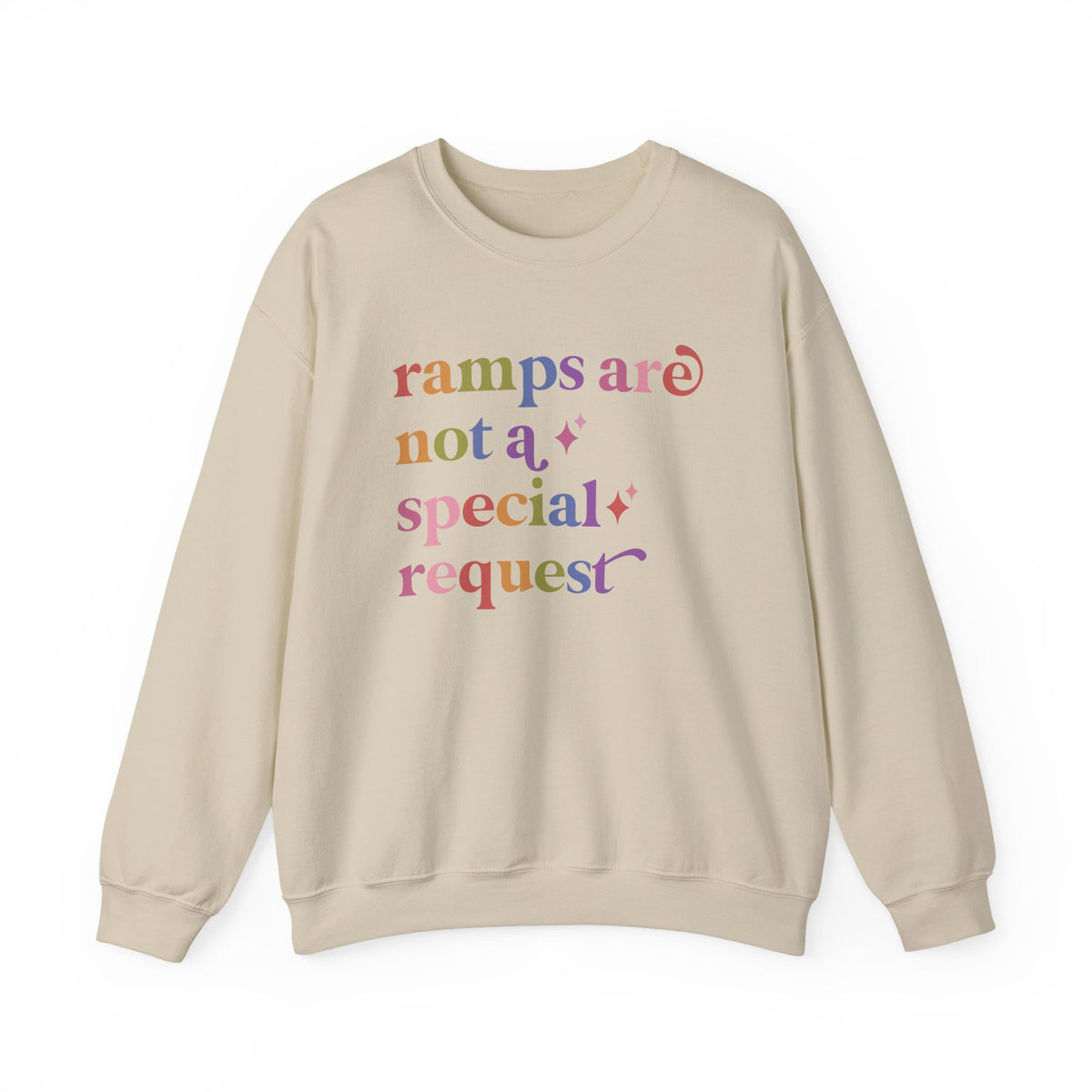 Ramps are not a Special Request Sweatshirt