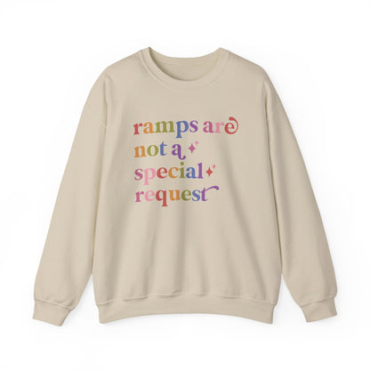 Ramps are not a Special Request Sweatshirt