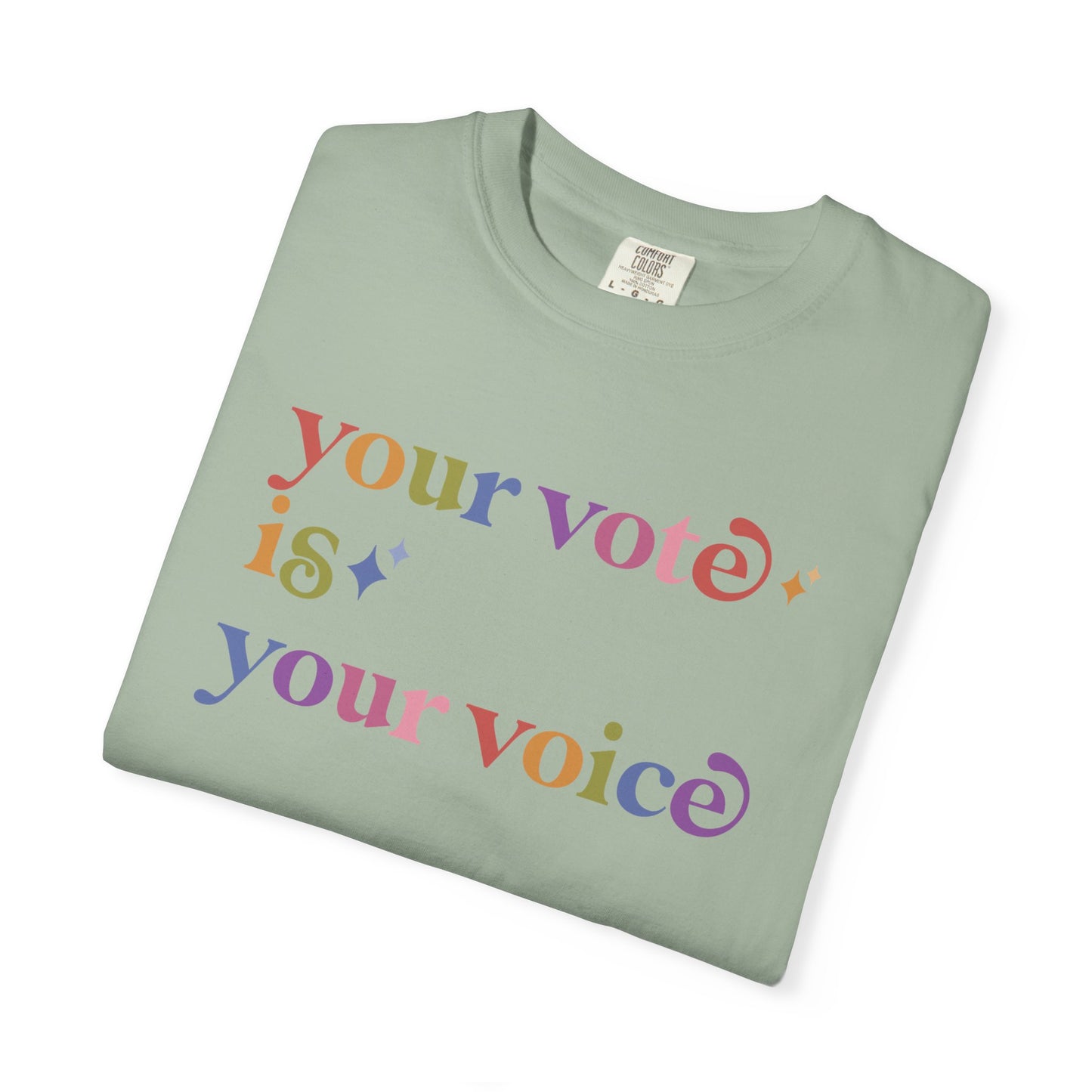 Your Vote is Your Voice Care & Resist rainbow Comfort Colors tee